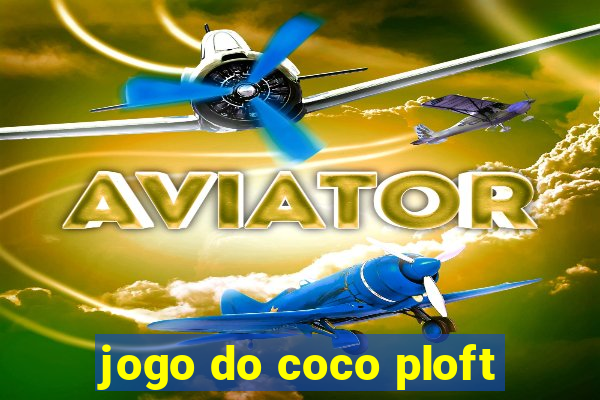 jogo do coco ploft